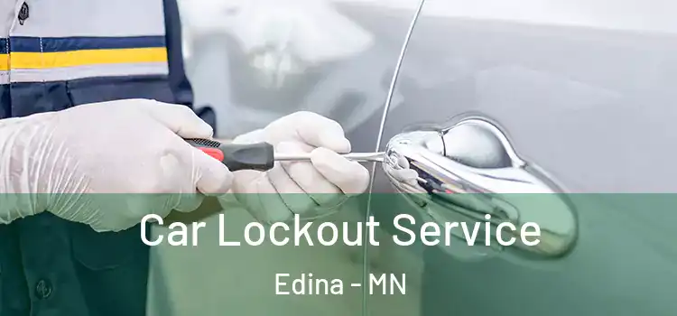 Car Lockout Service Edina - MN
