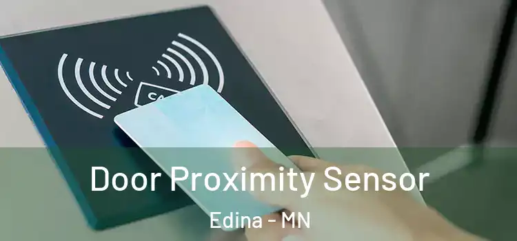 Door Proximity Sensor Edina - MN