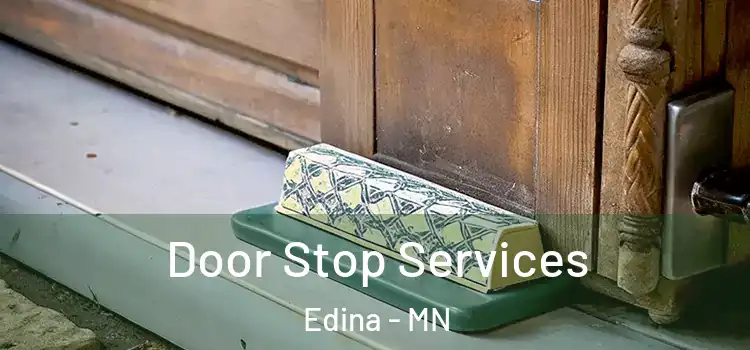 Door Stop Services Edina - MN