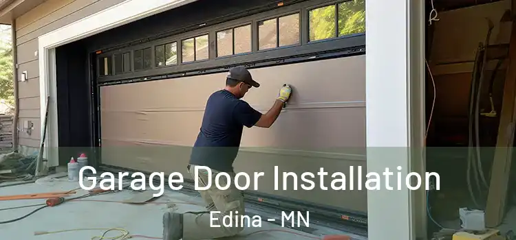  Garage Door Installation Edina - MN