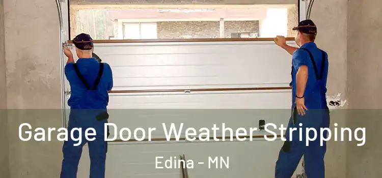  Garage Door Weather Stripping Edina - MN