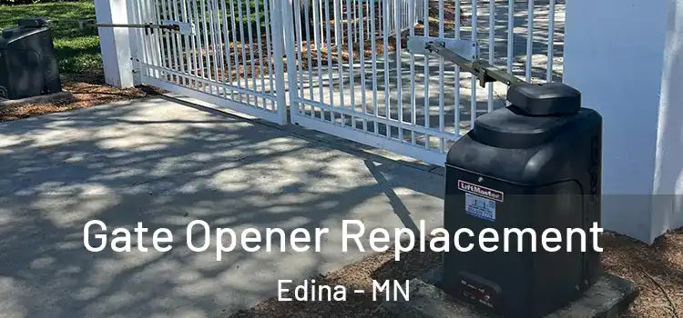 Gate Opener Replacement Edina - MN