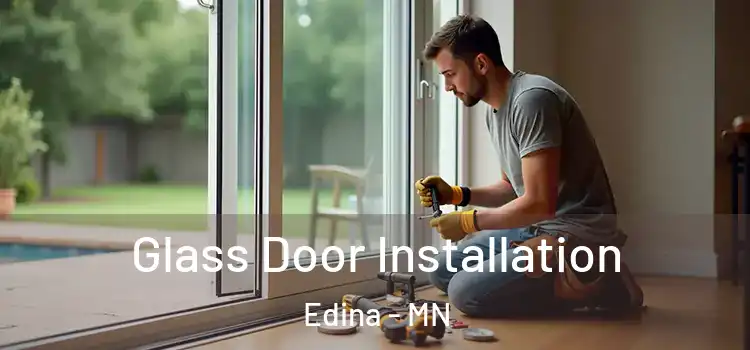 Glass Door Installation Edina - MN