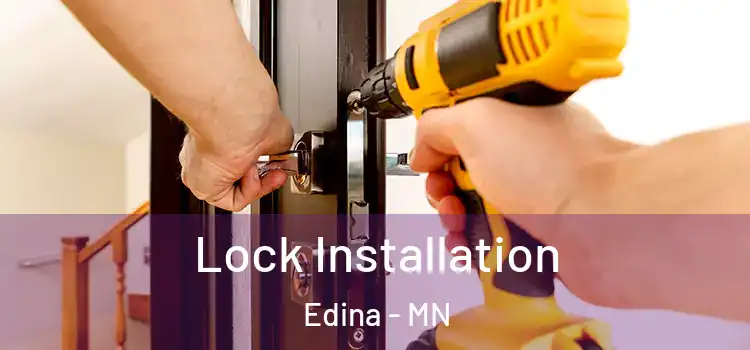 Lock Installation Edina - MN