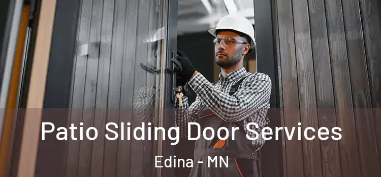 Patio Sliding Door Services Edina - MN