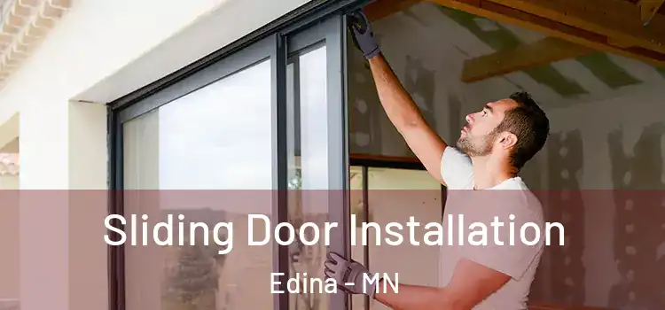 Sliding Door Installation Edina - MN