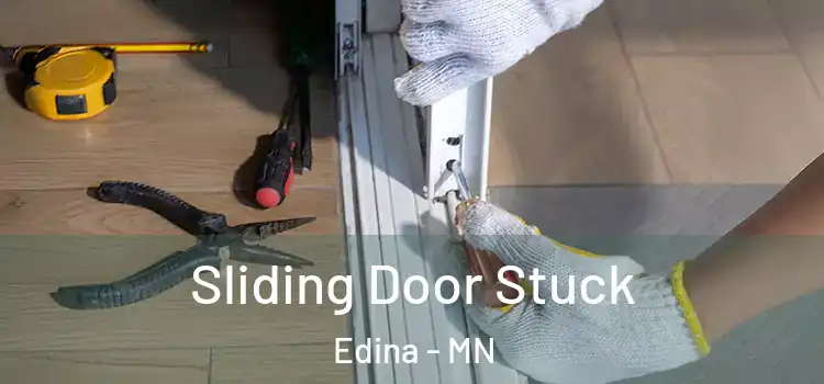 Sliding Door Stuck Edina - MN
