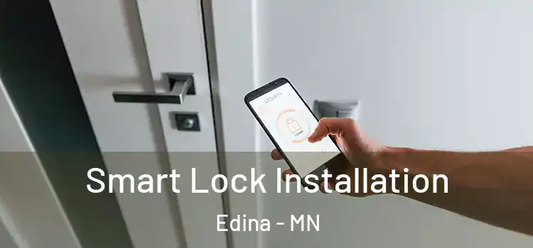 Smart Lock Installation Edina - MN